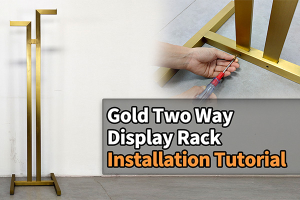 How to quickly install the golden two-way display stand